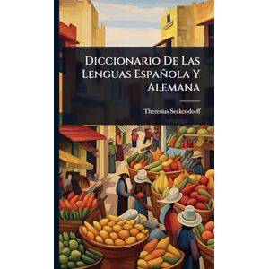 Diccionario De Las Lenguas Española Y Alemana Diccionario De Las Lenguas Española Y Alemana