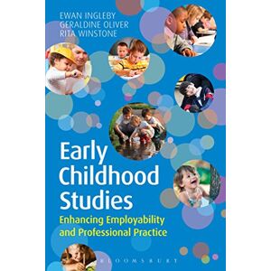 Ingleby, Ewan Early Childhood Studies: Enhancing Employability and Professional Practice Ingleby, Ewan Early Childhood Studies: Enhancing Employability and Professional Practice