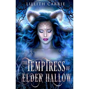 Carrie, Lillith Temptress of Elder Hallow (The Celestial Series) Carrie, Lillith Temptress of Elder Hallow (The Celestial Series)