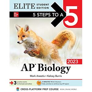 Anestis, Mark 5 Steps to a 5: AP Biology 2023 Elite Student Edition: Elite Edition Anestis, Mark 5 Steps to a 5: AP Biology 2023 Elite Student Edition: Elite Edition