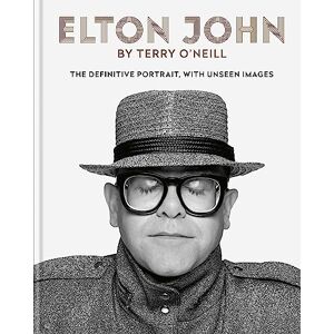 Elton John by Terry O'Neill: The definitive portrait, with unseen images Elton John by Terry O'Neill: The definitive portrait, with unseen images