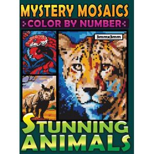 PRiME Mystery Mosaics Color By Number Stunning Animals: Pop-Art Pixel Art Coloring Book with 40 Dazzling Hidden Pictures, Color Quest Extreme Challenges for ... Relief (Mystery Mosaics Coloring Books) PRiME Mystery Mosaics Color By Number Stunning Animals: Pop-Art Pixel Art Coloring Book with 40 Dazzling Hidden Pictures, Color Quest Extreme Challenges for ... Relief (Mystery Mosaics Coloring Books)