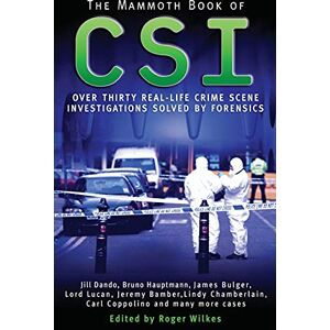 Wilkes, Roger The Mammoth Book of CSI: B Format (Mammoth Books) Wilkes, Roger The Mammoth Book of CSI: B Format (Mammoth Books)