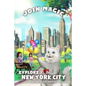 Menefee, Bob Join Magic: Explore New York City Menefee, Bob Join Magic: Explore New York City