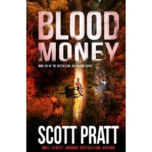 Scott Blood Money: 6 (Joe Dillard Series) Scott Blood Money: 6 (Joe Dillard Series)