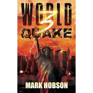 Hobson, Mark World Quake 3: A Post-Apocalyptic Survival Thriller (World Quake Trilogy) Hobson, Mark World Quake 3: A Post-Apocalyptic Survival Thriller (World Quake Trilogy)