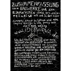 Ebner, Sebastian Zusammenfassung über Bauwerke und den Einfachsten Dingen des Lebens, teilweise mit und in der Schrift: Summary about buildings and the simplest things in life, partly with and in the writing Ebner, Sebastian Zusammenfassung über Bauwerke und den Einfachsten Dingen des Lebens, teilweise mit und in der Schrift: Summary about buildings and the simplest things in life, partly with and in the writing