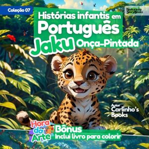 Books, Natureza Story Histórias Infantis em Português JAKU Onça-pintada Books, Natureza Story Histórias Infantis em Português JAKU Onça-pintada