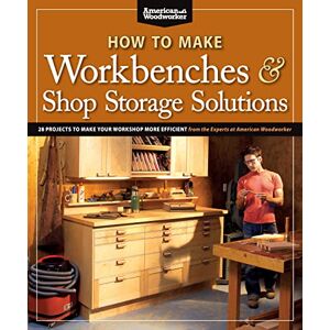 Editor Randy Johnson How to Make Workbenches & Shop Storage Solutions: 28 Projects to Make Your Workshop More Efficient from the Experts at American Woodworker (Fox Chapel Publishing) Torsion Boxes, Outfeed Tables, & More Editor Randy Johnson How to Make Workbenches & Shop Storage Solutions: 28 Projects to Make Your Workshop More Efficient from the Experts at American Woodworker (Fox Chapel Publishing) Torsion Boxes, Outfeed Tables, & More