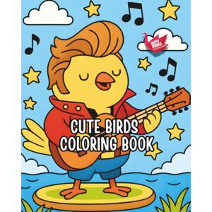 Coloring Books, Happy Doodle Cute Birds Bold & Easy Coloring Book: 50 Fun Designs for Adults and Teens to Relax, Unwind, and Be Creative Coloring Books, Happy Doodle Cute Birds Bold & Easy Coloring Book: 50 Fun Designs for Adults and Teens to Relax, Unwind, and Be Creative