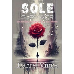 Vince, Lord Darrel SOLE Survivor: You are not your data. You are your choices. Vince, Lord Darrel SOLE Survivor: You are not your data. You are your choices.