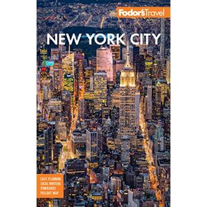 Fodor’s Travel Guides Fodor's New York City (Full-color Travel Guide) Fodor’s Travel Guides Fodor's New York City (Full-color Travel Guide)