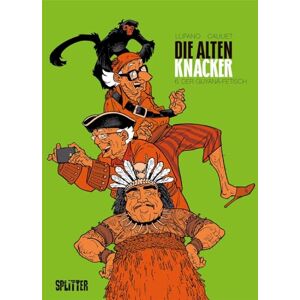 Lupano, Wilfrid Die alten Knacker. Band 6: Der Guyana-Fetisch Lupano, Wilfrid Die alten Knacker. Band 6: Der Guyana-Fetisch