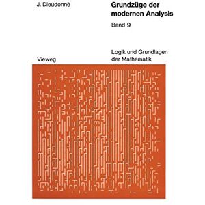 Dieudonné, Jean Grundzüge der modernen Analysis: Band 9 (German Edition) Dieudonné, Jean Grundzüge der modernen Analysis: Band 9 (German Edition)