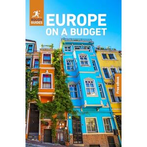 Guides, Rough Rough Guides Europe on a Budget: Travel Guide with eBook (Rough Guides Main Series) Guides, Rough Rough Guides Europe on a Budget: Travel Guide with eBook (Rough Guides Main Series)