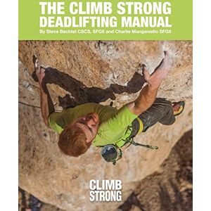 Bechtel SFG II, Steve The Climb Strong Deadlifting Manual Bechtel SFG II, Steve The Climb Strong Deadlifting Manual