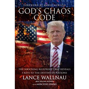 Wallnau, Lance God’s Chaos Code: The Shocking Blueprint that Reveals 5 Keys to the Destiny of Nations (The Chaos Series) Wallnau, Lance God’s Chaos Code: The Shocking Blueprint that Reveals 5 Keys to the Destiny of Nations (The Chaos Series)