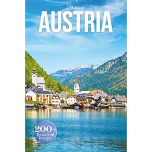 Earthley, Owen Austria Travel Photobook: Iconic Landmarks and Hidden Gems From Alpine Peaks to Timeless Cities (Coffee Table Book Accross Europe) Earthley, Owen Austria Travel Photobook: Iconic Landmarks and Hidden Gems From Alpine Peaks to Timeless Cities (Coffee Table Book Accross Europe)