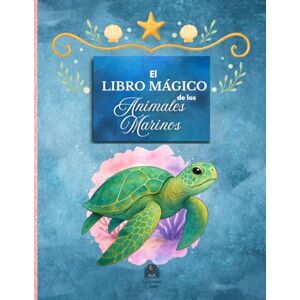 Studio, Brisomar El Libro Mágico de Animales Marinos: Enciclopedia para niños de animales del mar Studio, Brisomar El Libro Mágico de Animales Marinos: Enciclopedia para niños de animales del mar