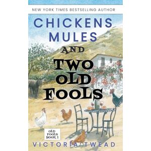 Twead, Victoria Chickens, Mules and Two Old Fools: 1 Twead, Victoria Chickens, Mules and Two Old Fools: 1