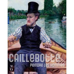Scott Caillebotte, peindre les hommes (Catalogue officiel d'exposition) Scott Caillebotte, peindre les hommes (Catalogue officiel d'exposition)