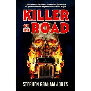 Stephen Graham Jones Killer on the Road Stephen Graham Jones Killer on the Road