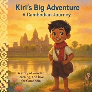 Books, Nary Kiri's Big Adventure: A Cambodian Journey Books, Nary Kiri's Big Adventure: A Cambodian Journey