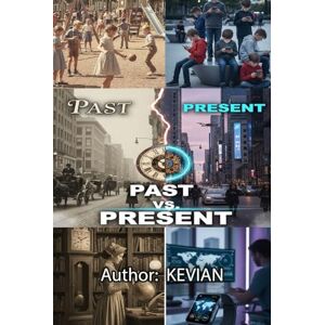 Liley, Kevian PAST VS. PRESENT Liley, Kevian PAST VS. PRESENT