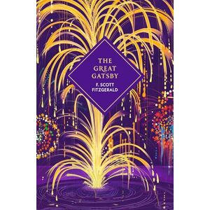 Scott The Great Gatsby: The sprayed edge gift edition of Fitzgerald's glittering Jazz Age tale (Vintage Collector's Classics) Scott The Great Gatsby: The sprayed edge gift edition of Fitzgerald's glittering Jazz Age tale (Vintage Collector's Classics)