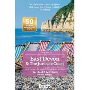 Hilary Bradt Bradt East Devon & The Jurassic Coast (Slow Travel Guide): Local, characterful guides to Britain's special places Hilary Bradt Bradt East Devon & The Jurassic Coast (Slow Travel Guide): Local, characterful guides to Britain's special places