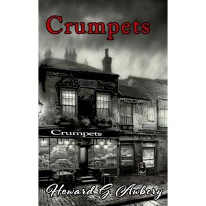 Awbery, Howard G Crumpets Awbery, Howard G Crumpets