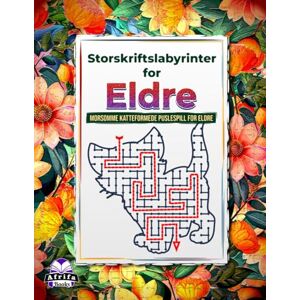 Manu, Edward Afrifa Storskriftslabyrinter for eldre: Morsomme katteformede puslespill for eldre for å forbedre hukommelse og fokus: Avslappende og underholdende ... ... puslespill for stresslindring og hjernetrim Manu, Edward Afrifa Storskriftslabyrinter for eldre: Morsomme katteformede puslespill for eldre for å forbedre hukommelse og fokus: Avslappende og underholdende ... ... puslespill for stresslindring og hjernetrim