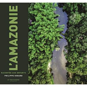 Godard, Philippe L'Amazonie racontée aux enfants Godard, Philippe L'Amazonie racontée aux enfants