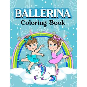 Solace, Mae J. Ballerina Coloring Book for Ballet Lovers Ballerinas Cartoon Collection Girls Kids Elderly Adult for Relaxation Solace, Mae J. Ballerina Coloring Book for Ballet Lovers Ballerinas Cartoon Collection Girls Kids Elderly Adult for Relaxation