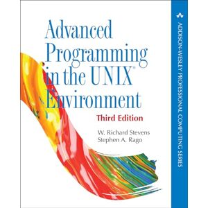 Stevens, W. Advanced Programming in the UNIX Environment (Addison-Wesley Professional Computing Series) Stevens, W. Advanced Programming in the UNIX Environment (Addison-Wesley Professional Computing Series)