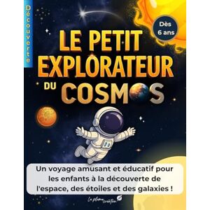 CREATION, LA PLUME LE PETIT EXPLORATEUR DU COSMOS: Un livre simple pour les enfants à partir de 6 ans afin de découvrir les secrets de l'univers. (Découverte) CREATION, LA PLUME LE PETIT EXPLORATEUR DU COSMOS: Un livre simple pour les enfants à partir de 6 ans afin de découvrir les secrets de l'univers. (Découverte)
