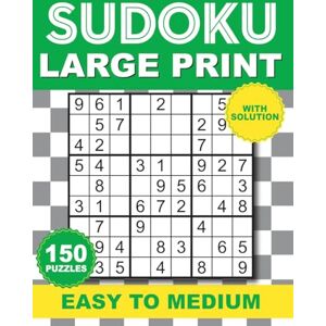 Publishing, Saod Sudoku Large Print Easy to Medium: 150 Easy to Medium Puzzles for Adults & Seniors with Solutions, Large Print One Puzzle Sudoku per page. Publishing, Saod Sudoku Large Print Easy to Medium: 150 Easy to Medium Puzzles for Adults & Seniors with Solutions, Large Print One Puzzle Sudoku per page.