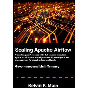 F. Main, Kelvin Scaling Apache Airflow: Optimizing performance with Kubernetes executors, hybrid architecture, and high-availability configuration management for massive data workloads. F. Main, Kelvin Scaling Apache Airflow: Optimizing performance with Kubernetes executors, hybrid architecture, and high-availability configuration management for massive data workloads.