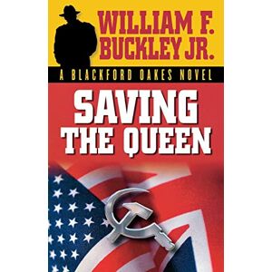 Buckley Jr., William F. Saving the Queen Buckley Jr., William F. Saving the Queen