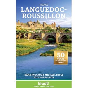 Dana Facaros & Michael Pauls Bradt France: Languedoc-Roussillon (Travel Guide) Dana Facaros & Michael Pauls Bradt France: Languedoc-Roussillon (Travel Guide)