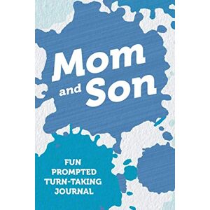 Adams, Catherine Mom and Son: Fun Prompted Turn-Taking Journal Adams, Catherine Mom and Son: Fun Prompted Turn-Taking Journal