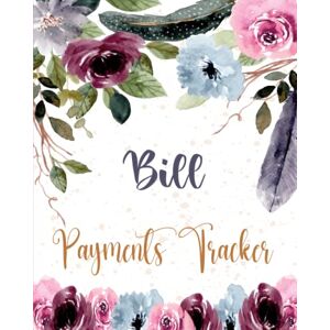 Bill Payment Tracker: bill payment organizer log book. bill payer organizer log book . Bill Payment Tracker: bill payment organizer log book. bill payer organizer log book .