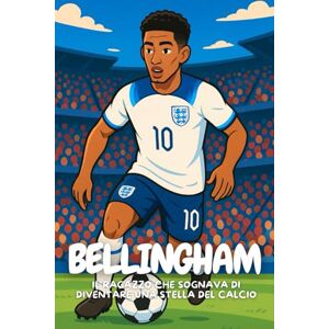 Elton, Anton Jude Bellingham: Il ragazzo che non ha mai smesso di credere nei suoi sogni. Elton, Anton Jude Bellingham: Il ragazzo che non ha mai smesso di credere nei suoi sogni.