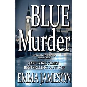 Jameson, Emma Blue Murder: Volume 2 (Lord and Lady Hetheridge Mystery Series) Jameson, Emma Blue Murder: Volume 2 (Lord and Lady Hetheridge Mystery Series)