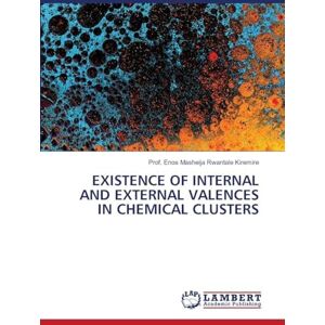 Kiremire, Prof. Enos Masheija Rwantale EXISTENCE OF INTERNAL AND EXTERNAL VALENCES IN CHEMICAL CLUSTERS: Il parlamento degli stati del Sacro Romano Impero Kiremire, Prof. Enos Masheija Rwantale EXISTENCE OF INTERNAL AND EXTERNAL VALENCES IN CHEMICAL CLUSTERS: Il parlamento degli stati del Sacro Romano Impero