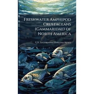 Freshwater Amphipod Crustaceans (Gammaridae) of North America Freshwater Amphipod Crustaceans (Gammaridae) of North America