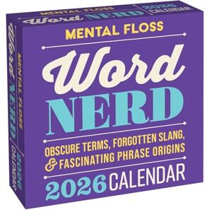 Mental Floss Word Nerd 2026 Calendar: Obscure Forgotten Slang & Fascinating Phrase Origins Mental Floss Word Nerd 2026 Calendar: Obscure Forgotten Slang & Fascinating Phrase Origins
