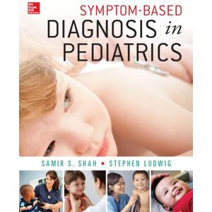 McGraw Hill / Medical Symptom-Based Diagnosis in Pediatrics (CHOP Morning Report) McGraw Hill / Medical Symptom-Based Diagnosis in Pediatrics (CHOP Morning Report)