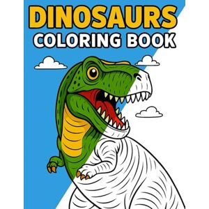 Sauro, Mauro Dinosaurs Coloring Book for Kids: Fun and Educational Coloring Book with Cute and Realistic Dinosaurs — Perfect for boys and girls who love prehistoric animals Sauro, Mauro Dinosaurs Coloring Book for Kids: Fun and Educational Coloring Book with Cute and Realistic Dinosaurs — Perfect for boys and girls who love prehistoric animals