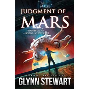 Stewart, Glynn Judgment of Mars: 5 (Starship's Mage) Stewart, Glynn Judgment of Mars: 5 (Starship's Mage)